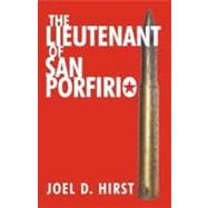 The Lieutenant of San Porfirio