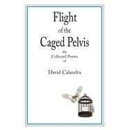 Flight of the Caged Pelvis