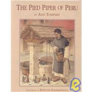 The Pied Piper of Peru