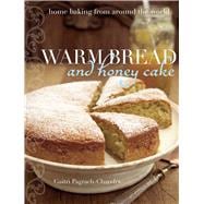 Warm Bread and Honey Cake