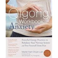 The Qigong Workbook for Anxiety