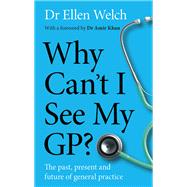 Why Can’t I See My GP?