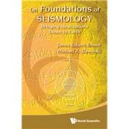 On Foundations of Seismology