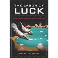 The Labor of Luck