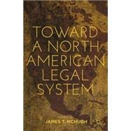 Toward a North American Legal System