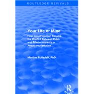 Revival: Your Life or Mine (2003): How Geoethics Can Resolve the Conflict Between Public and Private Interests in Xenotransplantation