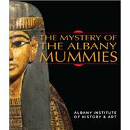 Mystery of the Albany Mummies, The