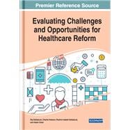 Evaluating Challenges and Opportunities for Healthcare Reform