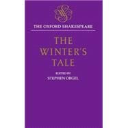 The Winter's Tale The Oxford Shakespeare The Winter's Tale
