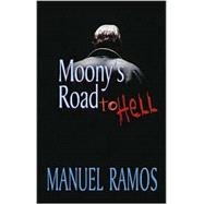 Moony's Road to Hell
