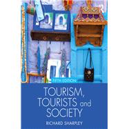 Tourism, Tourists & Society 5th Ed