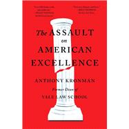 The Assault on American Excellence