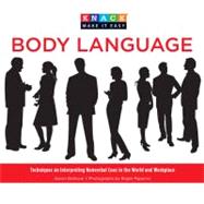 Knack Body Language Techniques On Interpreting Nonverbal Cues In The World And Workplace