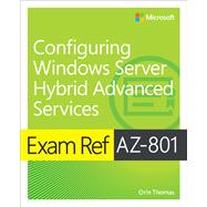Exam Ref AZ-801 Configuring Windows Server Hybrid Advanced Services