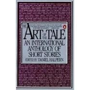 The Art of the Tale An International Anthology of Short Stories, 1945-1985