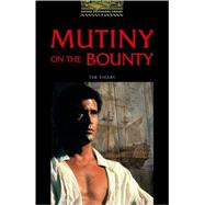 The Oxford Bookworms Library Stage 1: 400 Headwords Mutiny on the Bounty