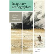 Imaginary Ethnographies