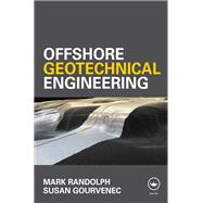 Offshore Geotechnical Engineering