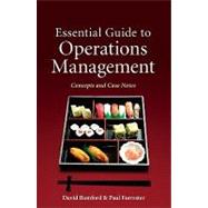 Essential Guide to Operations Management Concepts and Case Notes
