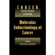 Molecular Endocrinology of Cancer