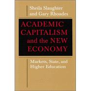 Academic Capitalism and the New Economy