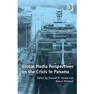 Global Media Perspectives on the Crisis in Panama