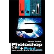 Photoshop CS5 +  Print Design