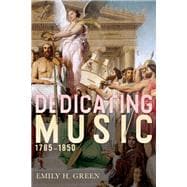 Dedicating Music 1785-1850