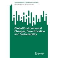 Global Environmental Changes, Desertification and Sustainability