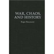 War, Chaos, and History