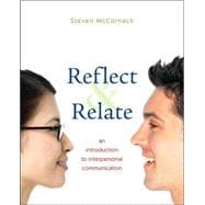 Reflect and Relate: An Introduction to Interpersonal Communication