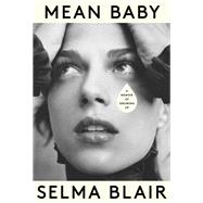 Mean Baby A Memoir of Growing Up,9780525659495