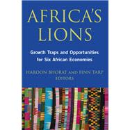 Africa's Lions Growth Traps and Opportunities for Six African Economies