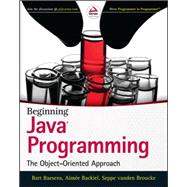 Beginning Java Programming The Object-Oriented Approach