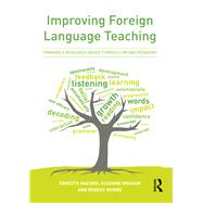 Improving Foreign Language Teaching: Towards a research-based curriculum and pedagogy
