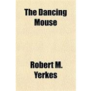 The Dancing Mouse