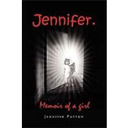 Jennifer : Memoir of a Girl
