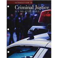 Introduction to Criminal Justice in a Pro-active World