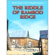The Riddle Of Ramrod Ridge