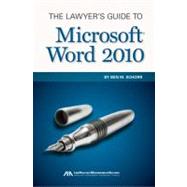 The Lawyer's Guide to Microsoft Word 2010