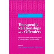 Therapeutic Relationships with Offenders