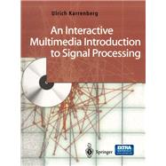 An Interactive Multimedia Introduction to Signal Processing
