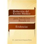 Redacción del escrito médico para medicina basada en evidencias / Drafting of medical writing for evidence-based medicine