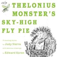 Thelonius Monster's Sky-high Fly Pie