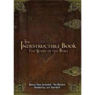 The Indestructible Book: The Story of the Bible