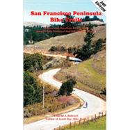San Francisco Peninsula Bike Trails 32 Road and Mountain Bike Rides Through San Francisco and San Mateo Counties