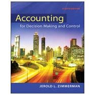 Accounting for Decision Making and Control, 8th Edition