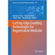 Cutting-edge Enabling Technologies for Regenerative Medicine