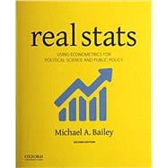 Real Stats USING ECONOMETRICS FOR POLITICAL SCIENCE AND PUBLIC POLICY