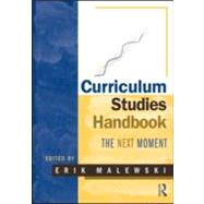 Curriculum Studies Handbook û The Next Moment